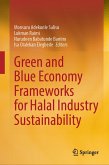 Green and Blue Economy Frameworks for Halal Industry Sustainability (eBook, PDF)