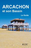 Arcachon et son Bassin (eBook, ePUB) Arcachon et son Bassin (eBook, ePUB)