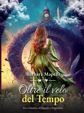 Oltre il velo del Tempo (Testo in italiano e triestino) (eBook, ePUB) Oltre il velo del Tempo (Testo in italiano e triestino) (eBook, ePUB)
