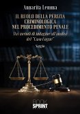 Il ruolo della perizia criminologica nel procedimento penale (eBook, PDF) Il ruolo della perizia criminologica nel procedimento penale (eBook, PDF)