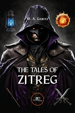 The Tales of Zitreg (eBook, ePUB) - Geritz, M.
