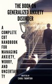 The Book on Generalized Anxiety Disorder (eBook, ePUB)
