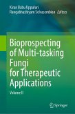 Bioprospecting of Multi-tasking Fungi for Therapeutic Applications (eBook, PDF)