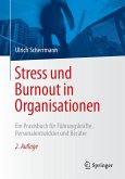 Stress und Burnout in Organisationen (eBook, PDF) Stress und Burnout in Organisationen (eBook, PDF)