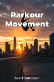 Parkour Movement (eBook, ePUB) Parkour Movement (eBook, ePUB)