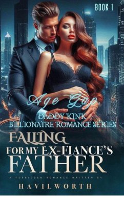 Cover Falling For My Ex-Fiancé's Father (eBook, ePUB)