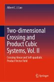 Two-dimensional Crossing and Product Cubic Systems, Vol. II (eBook, PDF)