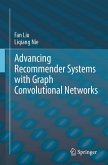Advancing Recommender Systems with Graph Convolutional Networks (eBook, PDF) Advancing Recommender Systems with Graph Convolutional Networks (eBook, PDF)