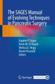 The SAGES Manual of Evolving Techniques in Pancreatic Surgery (eBook, PDF) The SAGES Manual of Evolving Techniques in Pancreatic Surgery (eBook, PDF)
