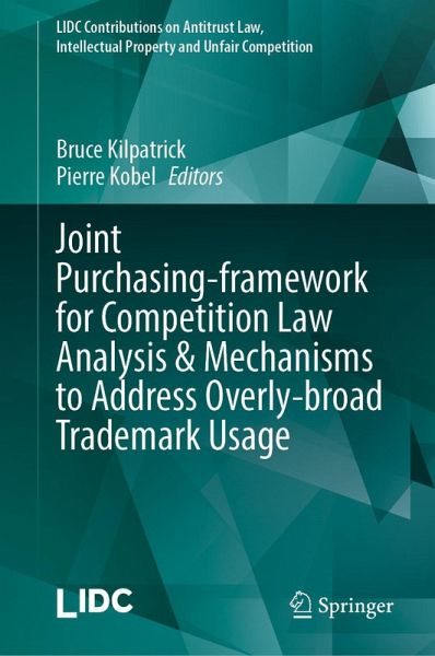 Joint Purchasing-framework for Competition Law Analysis & Mechanisms to Address Overly-broad Trademark Usage (eBook, PDF)