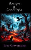 Sendero Al Cementerio (eBook, ePUB) Sendero Al Cementerio (eBook, ePUB)