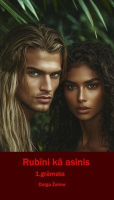 Rubini ka asinis. 1.gramata (Gaisma un Tumsa, #3) (eBook, ePUB) - Zaime, Daiga