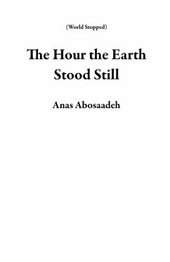 The Hour the Earth Stood Still (World Stopped) (eBook, ePUB) Cover The Hour the Earth Stood Still (World Stopped) (eBook, ePUB)