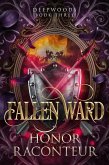 Fallen Ward (Deepwoods, #3) (eBook, ePUB) Fallen Ward (Deepwoods, #3) (eBook, ePUB)