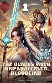 The Genius with Unparalleled Bloodline (eBook, ePUB)