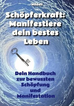 Cover Schöpferkraft: Manifestiere dein bestes Leben (eBook, ePUB)