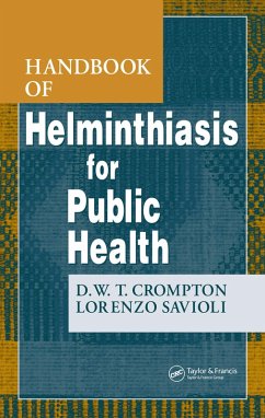 Handbook of Helminthiasis for Public Health (eBook, ePUB) - Crompton, D. W. T.; Savioli, Lorenzo
