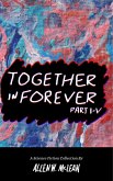 Together In Forever: Part I-V - A Science Fiction Collection (eBook, ePUB) Together In Forever: Part I-V - A Science Fiction Collection (eBook, ePUB)