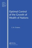 Optimal Control of the Growth of Wealth of Nations (eBook, ePUB) Optimal Control of the Growth of Wealth of Nations (eBook, ePUB)
