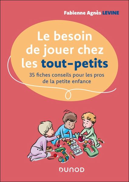 Le besoin de jouer chez les tout-petits (eBook, ePUB)