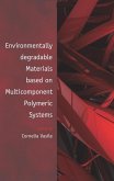 Environmentally Degradable Materials based on Multicomponent Polymeric Systems (eBook, ePUB)