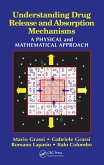 Understanding Drug Release and Absorption Mechanisms (eBook, ePUB) Understanding Drug Release and Absorption Mechanisms (eBook, ePUB)