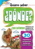 Quiero saber DONDE? (Kids Ask WHERE?) (eBook, ePUB) Quiero saber DONDE? (Kids Ask WHERE?) (eBook, ePUB)