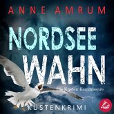 Nordsee Wahn - Die Küsten-Kommissare: Küstenkrimi (Die Nordsee-Kommissare 13) (MP3-Download) Nordsee Wahn - Die Küsten-Kommissare: Küstenkrimi (Die Nordsee-Kommissare 13) (MP3-Download)