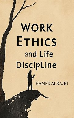 Cover Work Ethics and Life Discipline (eBook, ePUB)