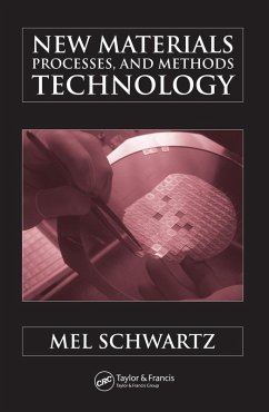 New Materials, Processes, and Methods Technology (eBook, ePUB) - Schwartz, Mel