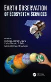 Earth Observation of Ecosystem Services (eBook, ePUB) Earth Observation of Ecosystem Services (eBook, ePUB)