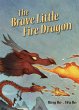Brave Little Fire Dragon (eBook, ePUB) - Bild 1