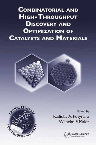 Combinatorial and High-Throughput Discovery and Optimization of Catalysts and Materials (eBook, ePUB) Combinatorial and High-Throughput Discovery and Optimization of Catalysts and Materials (eBook, ePUB)