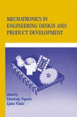 Mechatronics in Engineering Design and Product Development (eBook, ePUB) Mechatronics in Engineering Design and Product Development (eBook, ePUB)