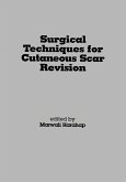 Surgical Techniques for Cutaneous Scar Revision (eBook, ePUB) Surgical Techniques for Cutaneous Scar Revision (eBook, ePUB)