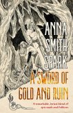 A Sword of Gold and Ruin (eBook, ePUB) A Sword of Gold and Ruin (eBook, ePUB)