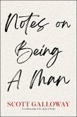 Notes on Being a Man (eBook, ePUB)