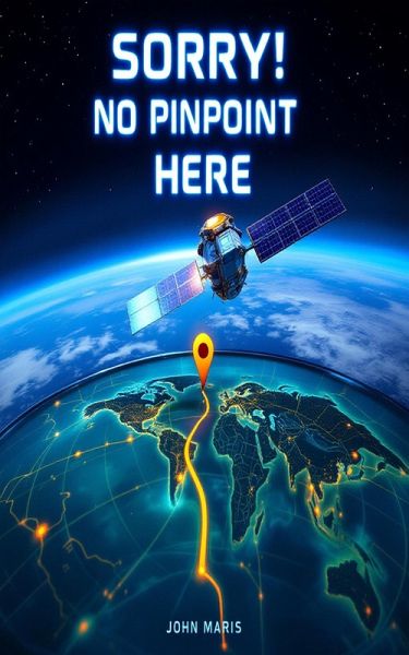 Sorry! No Pinpoint Here (eBook, ePUB)