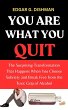 You Are What You Quit: The Surprising... - Bild 1