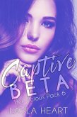 Captive Beta (Her Vicious Pack, #6) (eBook, ePUB) Captive Beta (Her Vicious Pack, #6) (eBook, ePUB)