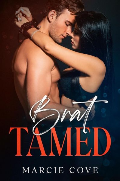 Brat Tamed (eBook, ePUB) Brat Tamed (eBook, ePUB)