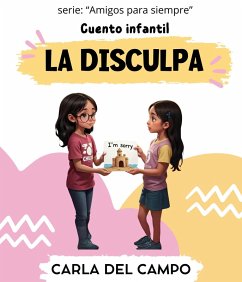 Cover La disculpa (Amigos para siempre, #3) (eBook, ePUB)