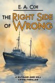 The Right Side of Wrong (eBook, ePUB) The Right Side of Wrong (eBook, ePUB)