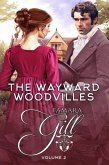 The Wayward Woodvilles: Volume 2: Books 4-6 (eBook, ePUB) The Wayward Woodvilles: Volume 2: Books 4-6 (eBook, ePUB)