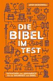 Die Bibel im Test Die Bibel im Test