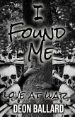 I Found Me: Love At War (eBook, ePUB) I Found Me: Love At War (eBook, ePUB)