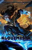 Alquimista:Un Fantasía Comedia Aventura Novela(Libro 10) (eBook, ePUB)