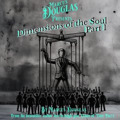 Cover Marcus Douglas Presents Dimension of the Soul part 1 (eBook, ePUB)