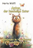 Anton, der kuschelige Kater - Abenteuer in Herzhausen - Ein Katzenbuch für Kinder (eBook, ePUB) Anton, der kuschelige Kater - Abenteuer in Herzhausen - Ein Katzenbuch für Kinder (eBook, ePUB)