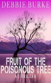 Fruit of the Poisonous Tree (Tawny Lindholm Thrillers, #9) (eBook, ePUB) Fruit of the Poisonous Tree (Tawny Lindholm Thrillers, #9) (eBook, ePUB)